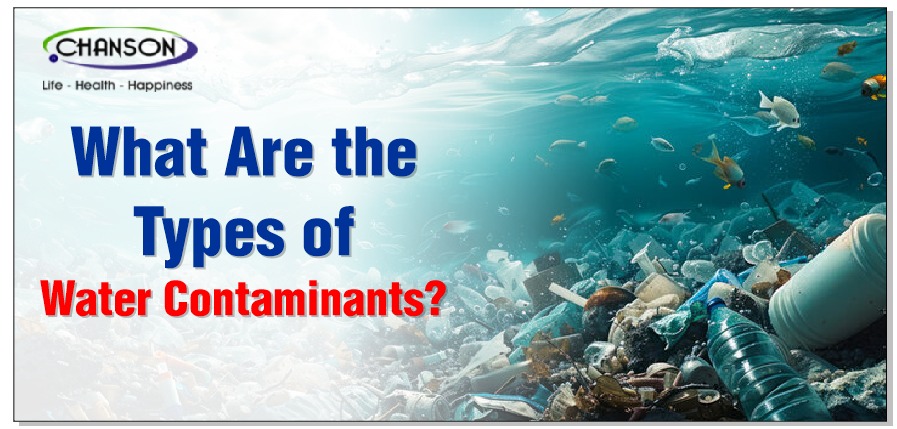 What Are the Types of Water Contaminants?